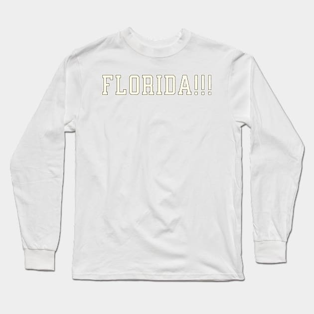 Florida!!! Long Sleeve T-Shirt by Polynesian Vibes